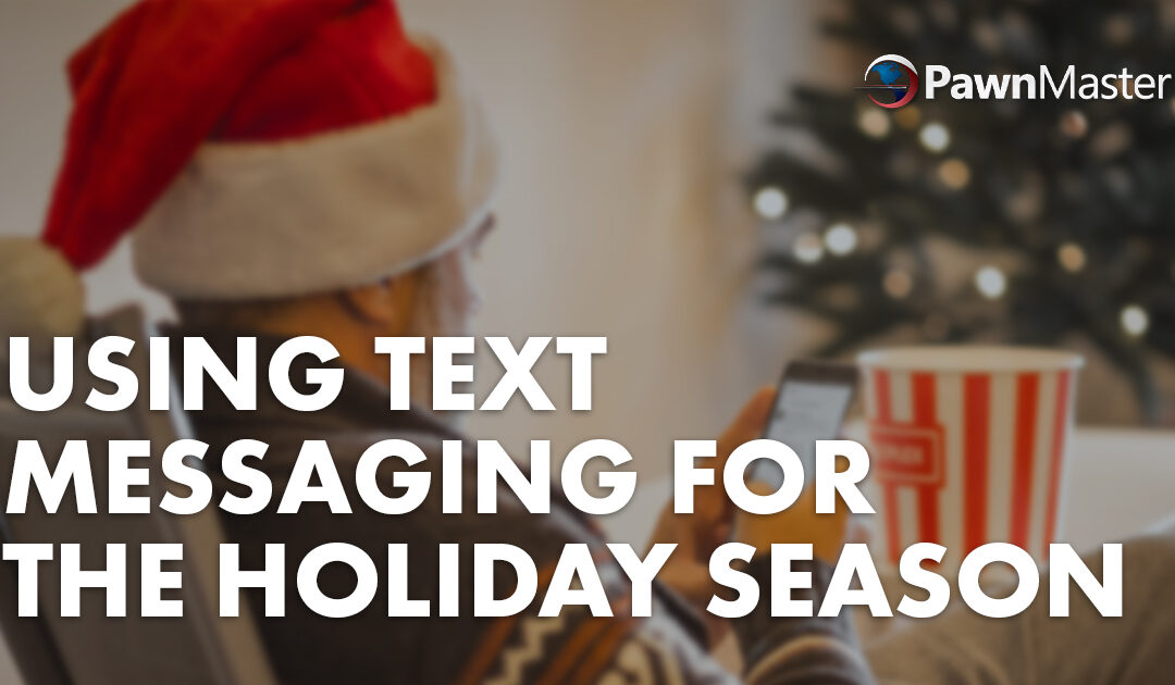 Using Text Messaging for the Holiday Season