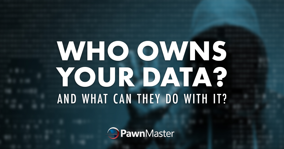 Who owns your data and what can they do with it?